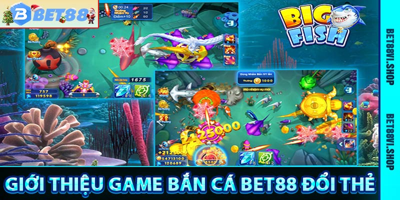 Bắn Cá Bet88 - Khám Phá Kho Tàng Game Bắn Cá Đổi Thẻ Cào