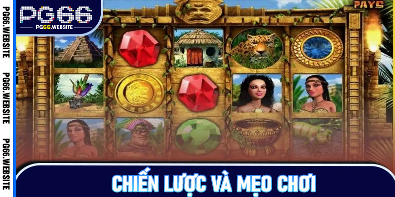 Chiến lược và mẹo chơi