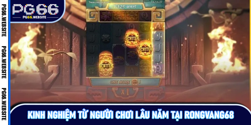 Kinh nghiệm từ người chơi lâu năm