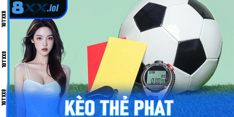 Kèo thẻ phạt
